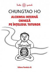 Alchimia internă chineză pe înţelesul tuturor 