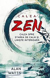 Calea zen  - calea spre starea de calm şi linişte interioară 