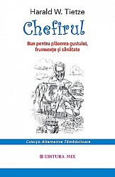 Chefirul  - bun pentru plăcerea gustului, frumuseţe şi sănătate 