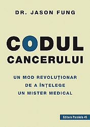 Codul cancerului  - un mod revoluţionar de a înţelege un mister medical 