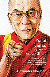 Dalai Lama: O viaţă extraordinară