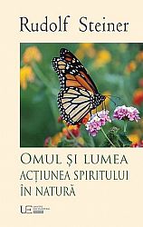 Omul şi lumea. Acţiunea spiritului în natură 