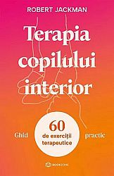 Terapia copilului interior - ghid practic - 60 de exerciţii terapeutice