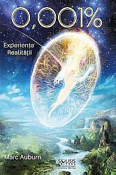 0,001% – Experienţa Realităţii 