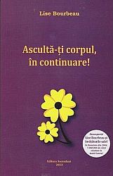Ascultă-ţi corpul, în continuare! 