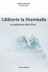 Călătorie la Shamballa - un pelerinaj către Sine
