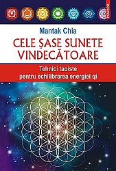 Cele şase sunete vindecătoare  - tehnici taoiste pentru echilibrarea energiei qi 