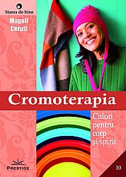 Cromoterapia  - culori pentru corp şi spirit 