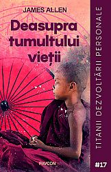 Deasupra tumultului vieţii 