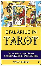 Etalările în Tarot - tot ce trebuie să ştii despre carieră, familie, bani şi iubire