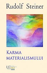 Karma materialismului 