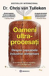 Oameni ultra-procesaţi - despre capcanele industriei alimentare