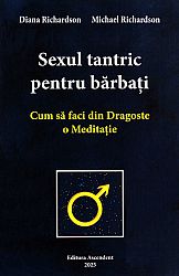 Sexul tantric pentru bărbaţi  - cum să faci din Dragoste o Meditaţie 