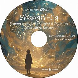Shangri La - DVD - frumuseţea fără margini a Divinului - calea către fericire - carte audio, format MP3