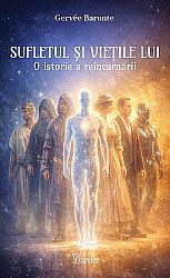 Sufletul şi vieţile lui  - o istorie a reîncarnării 