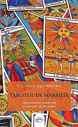 Tarotul de Marsilia - semnificaţie ezoterică şi metode de divinaţie