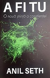 A fi tu - o nouă ştiinţă a conştienţei