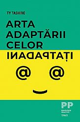 Arta adaptării celor inadaptaţi 