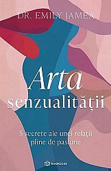 Arta senzualităţii  - 5 secrete ale unei relaţii pline de pasiune 