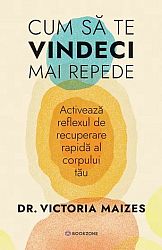 Cum să te vindeci mai repede  - activează reflexul de recuperare rapidă al corpului tău 