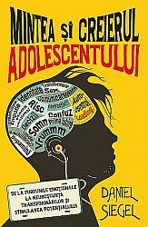 Mintea şi creierul adolescentului  - de la furtunile emoţionale la neurostiinţa transformărilor şi stimularea potenţialului 