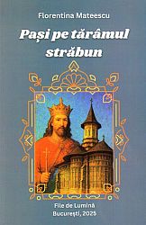 Paşi pe tărâmul străbun