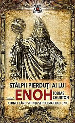 Stâlpii pierduţi ai lui Enoh - atunci când ştiinţa şi religia erau una