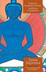 Sursa Supremă - Kunjed Gyalpo  - tantra fundamentală din Dzogchen 