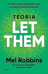 Teoria Let them  - un instrument revoluţionar care a cucerit milioane de oameni 