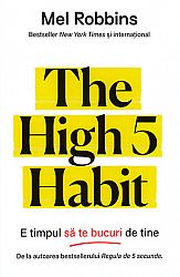 The High 5 Habit  - e timpul să te bucuri de tine 