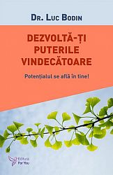 Dezvoltă‑ţi puterile vindecătoare - potenţialul se află in tine!