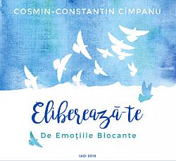 Eliberează-te de emoţiile blocante  - CD - audiobook 