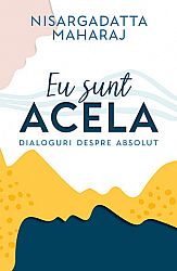 Eu sunt Acela  - dialoguri despre Absolut 