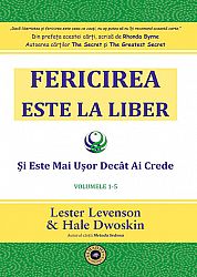 Fericirea este la liber  - şi este mai uşor decât ai crede - cărţile 1-5 