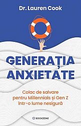 Generaţia anxietate - colac de salavare pentru Millennials şi Gen Z într-o lume nesigură