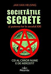 Societăţile secrete şi puterea lor în secolul XXI - cei al căror nume e de nerostit