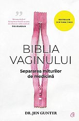 Biblia vaginului  - separarea miturilor de medicină 
