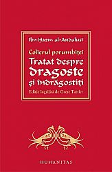 Colierul porumbiţei  - tratat despre dragoste şi îndrăgostiţi 