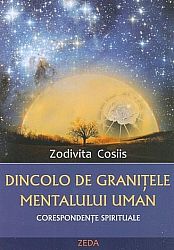 Dincolo de graniţele mentalului uman 