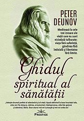 Ghidul spiritual al sănătăţii 