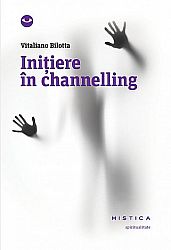 Iniţiere în channelling 