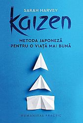 Kaizen  - metoda japoneză pentru o viaţă mai bună 