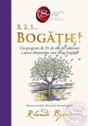 3, 2, 1... Bogăţie!  - un program de 21 de zile de cultivare a unor obişnuinţe care atrag bogăţia 