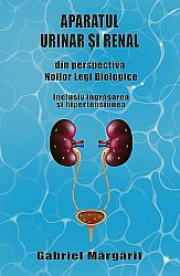 Aparatul urinar şi renal din perspectiva Noilor legi biologice