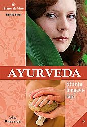 Ayurveda  - ştiinţa longevităţii 
