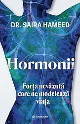 Hormonii  - forţa nevăzută care ne modelează viaţa 
