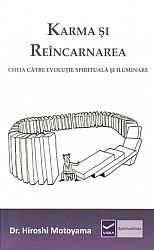 Karma şi reîncarnarea  - cheia către evoluţie spirituală şi iluminare 