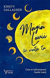 Magia Lunii în viaţa ta  - cum te influenţează fazele Lunii 