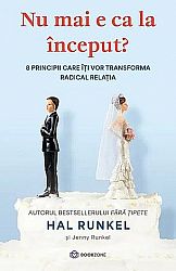 Nu mai e ca la început?  - 8 principii care îţi vor transforma radical relaţia 