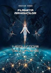 Planeta arhonţilor – Negustorii de suflete